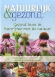 Diverse auteurs - Natuurlijk & gezond. Gezond leven in harmonie met de natuur Diverse auteurs - Natuurlijk & gezond. Gezond leven in harmonie met de natuur