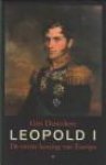 DENECKERE,GITA - Leopold I. De eerste koning van Europa