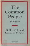 Cole, G.D.H. & Raymond Postgate - The Common People 1746-1946