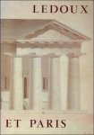 Claude Nicolas Ledoux - Ledoux et Paris : Commission du vieux Paris