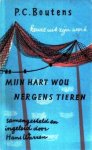 Warren, Hans (samenst.) - P.C. Boutens. Mijn hart wou nergens tieren. Keuze uit zijn werk