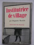 BASTIDE, HUGUETTE, - Institutrice de village.