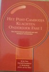 Vries, M. de; Soetkouw, P.M.M.B.; Bleijenberg, G.; Meer, J.W.M. van der - Het Post-Cambodja Klachten Onderzoek Fase 1 / druk 1