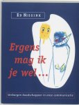 Ed Nissink - Ergens mag ik je wel Verborgen boodschappen in onze communicatie