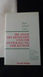 Lauer, Hans Erhard, - Die Sinne des Menschen und die Entwicklung der K?nste.