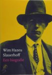 Wim Hazeu - Slauerhoff Een biografie