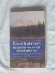 Guterson, David - Het land dat voor ons ligt, het land achter ons