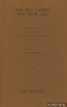 Fontes, Ad - Van den lande van ouer zee (twee delen samen)
