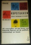 Prause, G. - Kopstukken zoals niemand ze kent