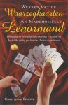 Renner, Christiane - Werken met de waarzegkaarten van mademoiselle Lenormand. Een actuele kijk op het werken met de beroemde waarzegkaarten van Mademoiselle Lenormand Renner, Christiane - Werken met de waarzegkaarten van mademoiselle Lenormand. Een actuele kijk op het werken met de beroemde waarzegkaarten van Mademoiselle Lenormand