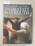 Schreiber, Hermann und Guido Mangold: - Werkstatt Bayreuth :