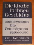 Beyreuther Erich - Die Kirche in ihrer Geschichte: Die Erweckungsbewegung