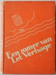 Vlis Nel van der - Een zomer van Let Verhage  (oude spelling)