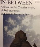 Randic, Sasa / Turato, Idis - In-between. A book on the Croation coast, global processes, and how to live with them