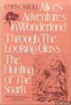 Carroll, Lewis - Alice's Adventures in Wonderland; Through the Looking Glass; The Hunting of the Snark
