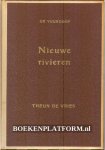 Vries, Theun de - Nieuwe rivieren