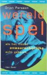 Örjan Persson, Femke Blekkingh-Muller - Wereldspel Als het meest onwaarschijnlijke echt gebeurt...