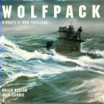 Kaplan, P. and J. Currie - Wolfpack, U-Boats at War 1939-1945