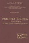 Rescher, Nicholas: - Interpreting philosophy : the elements of philosophical hermeneutics.