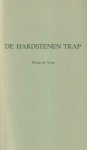 Vries, Theun de - De hardstenen trap