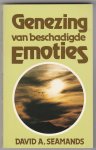 Seamands David A. - Genezing van beschadigde emoties