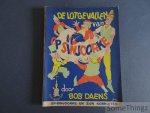 Daens, Bob - De lotgevallen van Op-Sinjoorke. Op-Sinjoorke en zijn kornuiten