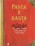 Bewerking receptuur Cecile Thijssen - Pasta e Basta  De mooiste recepten uit de keuken van Pasta e Basta