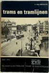 C. van Mechelen - 70 [i.e. Zeventig] jaar elektrische tram in Amsterdam: 1900-1970 gvb