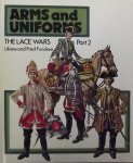 Funcken, Lilane / Fred. - The Lace Wars. Part 2. 1700 - 1800: French, British and Prussian Cavalry and Artillery; Other countries: Infantry Cavalry and Artillery.