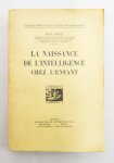 PIAGET, J. - La naissance de l'intelligence chez l'enfant.