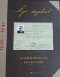 WINDEN-TETTEROO, Gemma M. M. van (samenstelling) - Mijn dagboek / oorlogskroniek van Kees Tetteroo 1936-1945