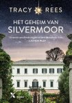 Tracy Rees - Het geheim van Silvermoor