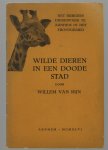 Rijn, Willem van - Wilde dieren in een doode stad