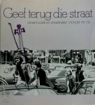 René Hoften, Madelein Taen - Geef terug die straat straatmuziek en straattejater vroeger en nu