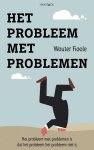 Wouter Fioole - Het probleem met problemen