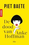 Piet Baete - De dood van Anke Hoffman / Noodlot / 1