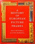 Lynn Roberts - A History of European Picture Frames