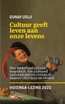Gunay Gunay Uslu - Cultuur geeft leven aan onze levens_Huizinga lezing 2022