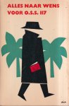 Jean Bruce - Alles naar wens voor O.S.S. 117