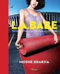  - Moshe Brakha – L.A. Babe The Real Women of Los Angeles 1975-1988