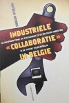 NEFORS Patrick - Industriële collaboratie in België - De Galopindoctrine, de Emissiebank en de Belgische industrie in de Tweede Wereldoorlog