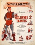 Fleischer, Max (prod.): - [Gulliver`s travels] Faithful forever. Wordes and music by Leo Robin and Ralph Rainger