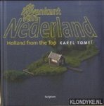 Tomei, Karel - De bovenkant van Nederland/Holland from the top