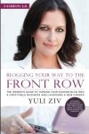 Ziv, Yuli - Fashion 2.0 Blogging Your Way to the Front / The Insider's Guide to Turning Your Fashion Blog into a Profitable Business and Launching a New Career.