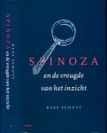 Schuyt, Kees - Spinoza en de vreugde van het inzicht: Persoonlijke en politieke vrijheid in een stabiele democratie