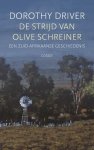 Dorothy Driver - (1) De Strijd Van Olive Schreiner