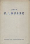 {divers auteurs} LOUSSE - ALBUM E. LOUSSE. 4 vol.  ***** DEEL 1 : 2 X