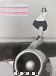 F.C. Gundlach - ModeWelten. F.C. Gundlach Photographien 1950 bis heute