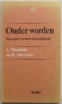 Munnichs J en Nies H - Ouder worden Een eigen verantwoordelijkheid