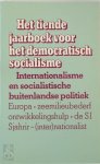 [Red.] Martin Ros, [Red.] Bart Tromp, E.A. - Het tiende jaarboek voor het democratisch socialisme Internationalisme en socialistische buitenlandse politiek